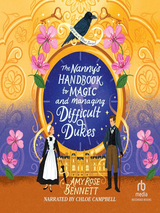 Title details for The Nanny's Handbook to Magic and Managing Difficult Dukes by Amy Rose Bennett - Wait list